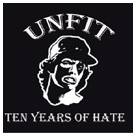 Unfit : Ten Years of Hate